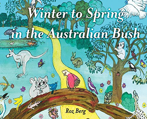 Berg - Winter to Spring in the Australian Bush - New hardback or cased