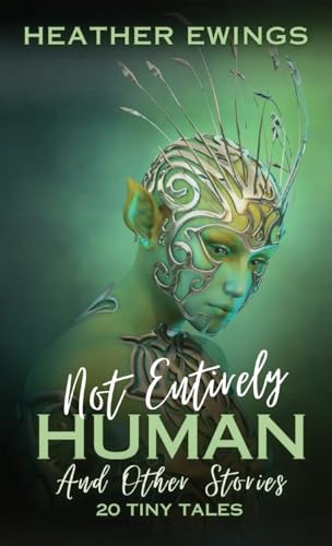 Ewings - Not Entirely Human: And Other Stories - New paperback or soft