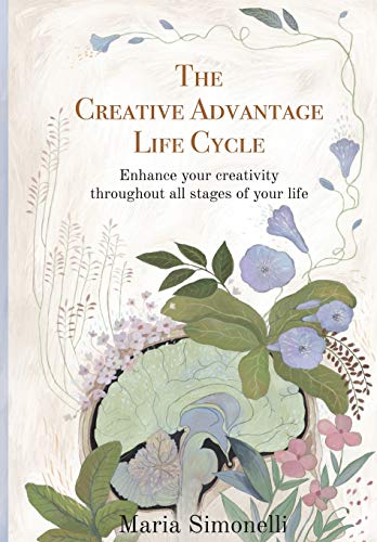 Simonelli - Creative Advantage Lifecycle: Enhance your creativity thro