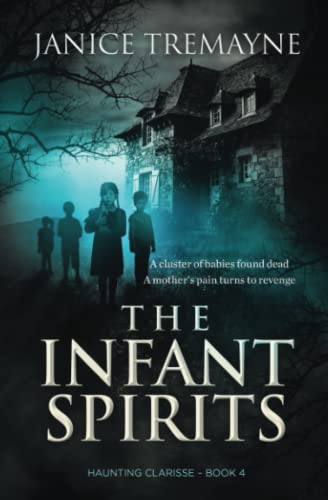 remayn - Infant Spirits A Supernatural Suspense Thriller (Haunting Cl