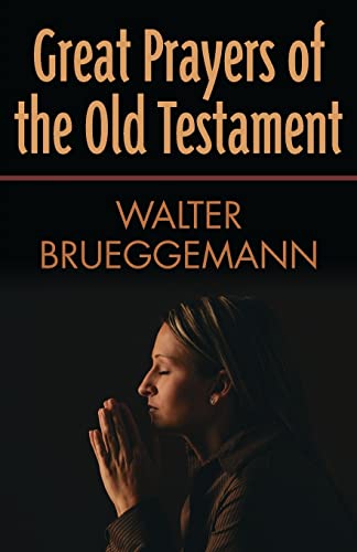 Brueggemann - Great Prayers of the Old Testament - New paperback or so