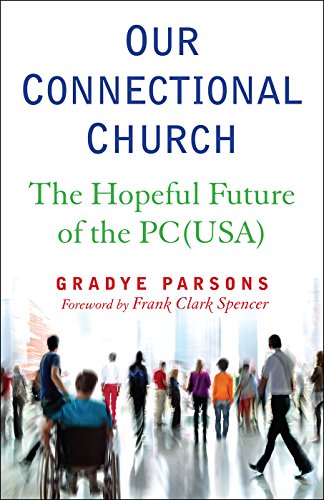 Parsons - Our Connectional Church - New paperback or softback