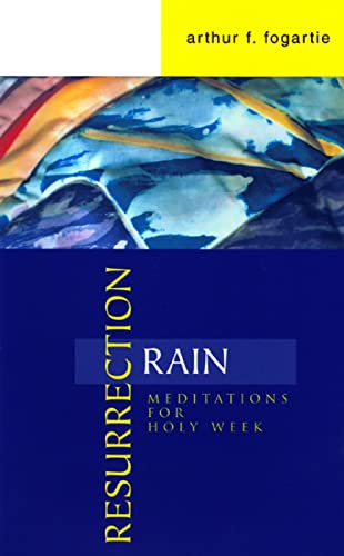 Fogarti - Resurrection Rain Meditations for Holy Week - New paperback