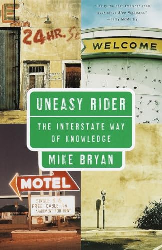 Bryan - Uneasy Rider The Interstate Way of Knowledge - New paperback