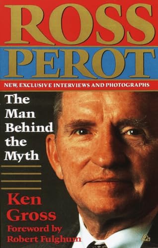 Gross - Ross Perot The Man Behind the Myth - New paperback or softbac
