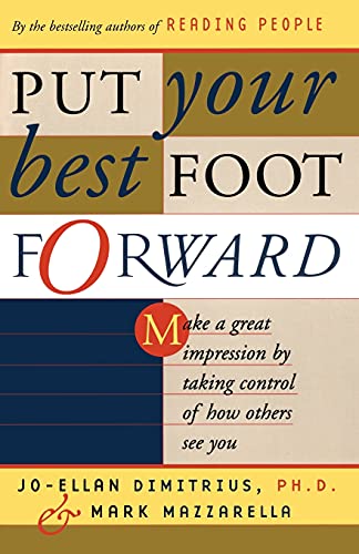Dimitrius - Put Your Best Foot Forward: Make a Great Impression by Tak