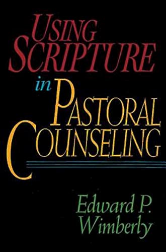 Wimberly - Using Scripture in Pastoral Counseling - New paperback or s