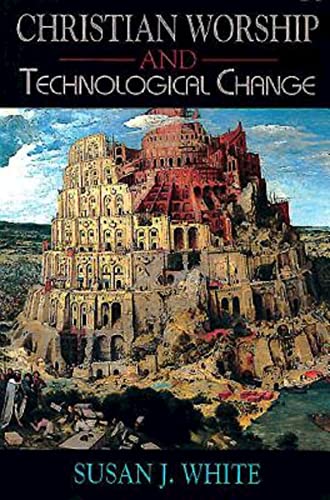 Whit - Christian Worship and Technological Change - New paperback or s