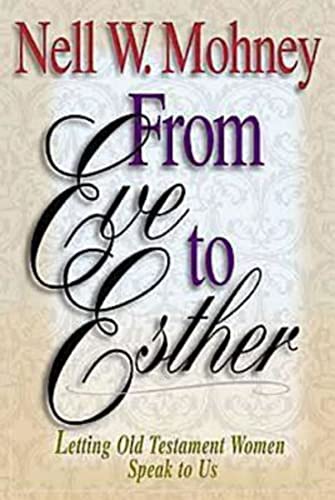 Mohney - From Eve to Esther - New paperback or softback