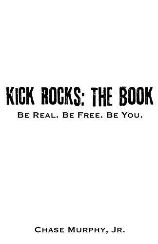 Murphy - Kick Rocks The Book Be Real. Be Free. Be You. - New paperba