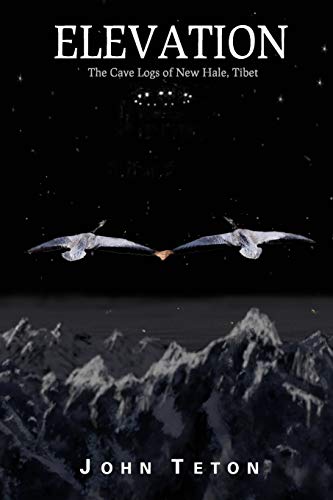 ton - ELEVATION: The Cave Logs of New Hale, Tibet - New paperback or s