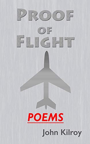 Kilroy - Proof of Flight: Poems - New paperback or softback