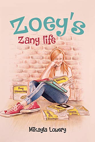 Lowery - Zoey's Zany Life - New paperback or softback