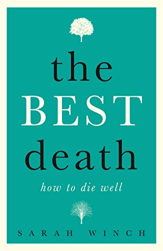 Winc - Best Death: How to Die Well - New paperback or softback