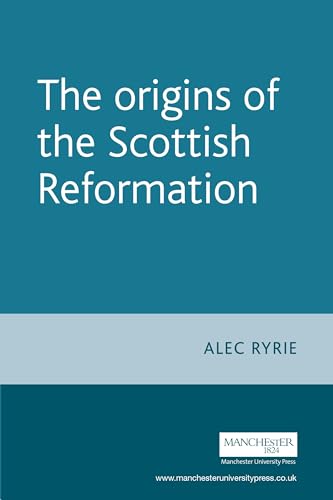 Ryri - origins of the Scottish Reformation - New paperback or softback