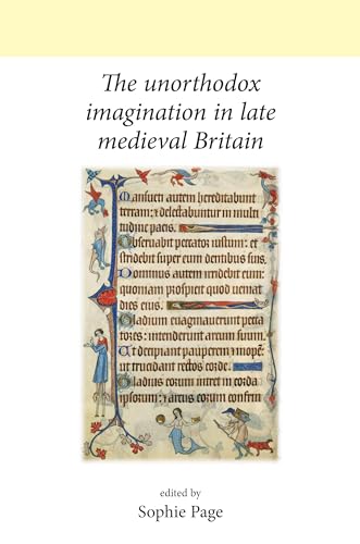 Pag - Unorthodox Imagination in Late Medieval Britain - New hardback o