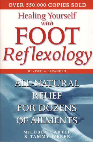 Carter - Healing Yourself with Foot Reflexology, Revised and Expanded