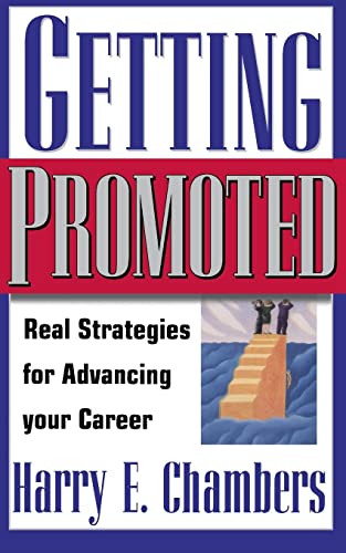 Chambers - Getting Promoted Real Strategies for Advancing Your Career