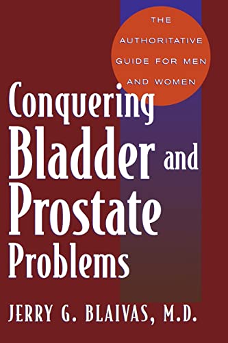 Blaivas - Conquering Bladder and Prostate Problems - New paperback or