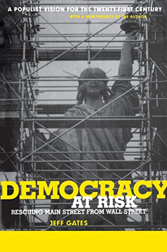 Gates - Democracy at Risk: Rescuing Main Street from Wall Street - New