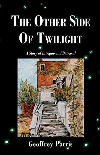 Parris - Other Side of Twilight: A Story of Intrigue and Betrayal - Ne