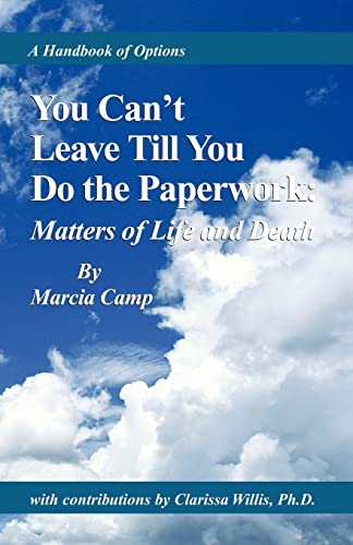 Camp - You Can't Leave Till You Do the Paperwork:: Matters of Life and
