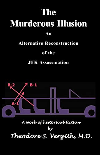 Vergit - Murderous Illusion: An Alternative Reconstruction of the JFK