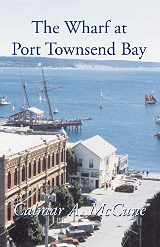 McCun - Wharf at Port Townsend Bay - New paperback or softback
