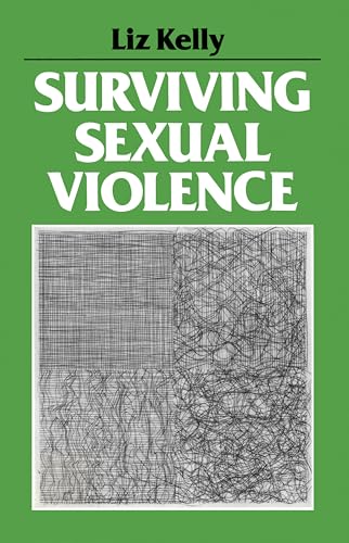 Liz Kelly - Surviving Sexual Violence - New Paperback