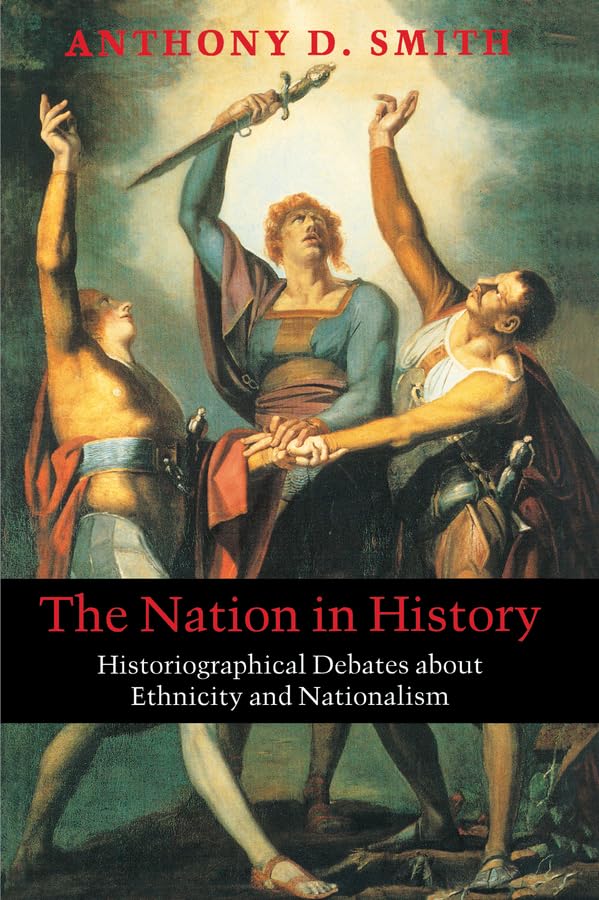 Smit - Nation in History Historiographical Debates about Ethnicity an