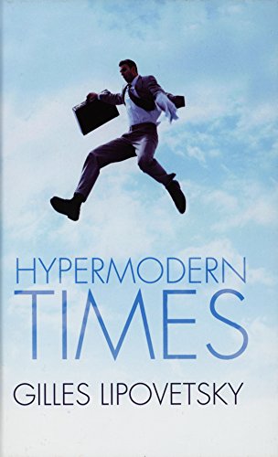 Lipovetski - Hypermodern Times - New paperback or softback
