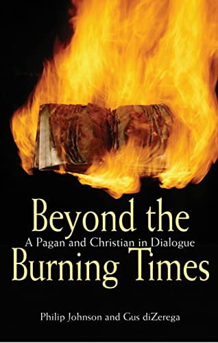 Johnson - Beyond the Burning Times A Pagan and Christian in Dialogue