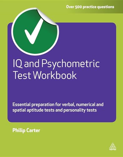 Philip Carter - IQ and Psychometric Test Workbook Essential Preparat