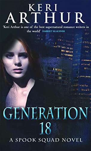 Keri Arthur - Generation 18 Number 2 in series 2 - New Paperback
