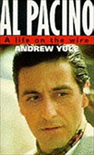 Yule - Al Pacino: A Life On The Wire - New paperback or softback