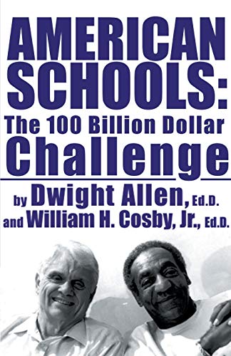 Allen - American Schools  The $100 Billion Chge - New paperback or sof
