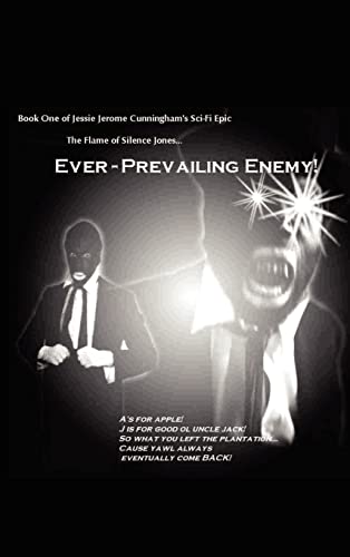 Cunningham - Flame of Silence Jones Book One of Ever Prevailing Enemy
