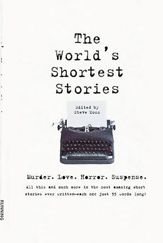 Moss - World's Shortest Stories Murder. Love. Horror. Suspense. All T