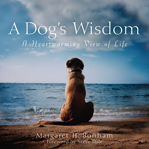 Bonham - A Dog's Wisdom : A Heartwarming View of Life - New paperback