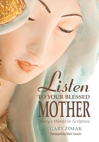 Zimak - Listen to Your Blessed Mother Mary's Words in Scripture - New