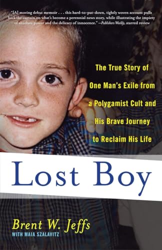 Jeffs - Lost Boy The True Story of One Man's Exile from a Polygamist