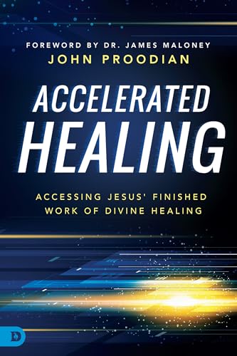 Proodian - Accelerated Healing Accessing Jesus' Finished Work of Divi