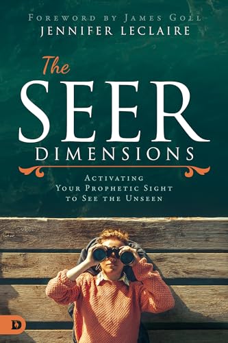 LeClair - Seer Dimensions Activating Your Prophetic Sight to See the
