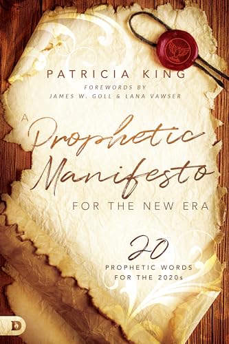 King - A Prophetic Manifesto for the New Era 20 Prophetic Words for t