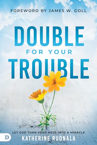 Ruonala - Double for Your Trouble Let God Turn Your Mess Into a Mirac