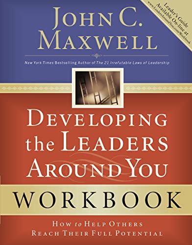 Maxwell - Developing the Leaders Around You How to Help Others Reach