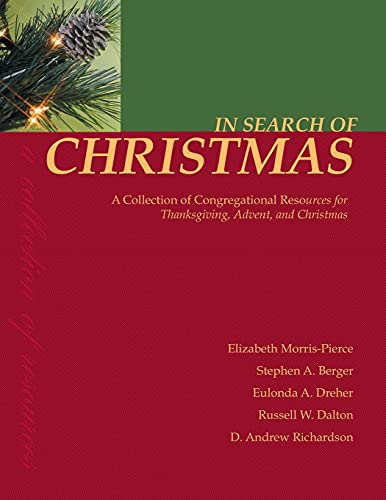Morris-Pierc - In Search of Christmas: A Collection of Congregational