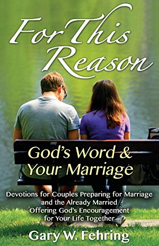 Fehring - For This Reason Devotions for Couples Preparing for Marriag