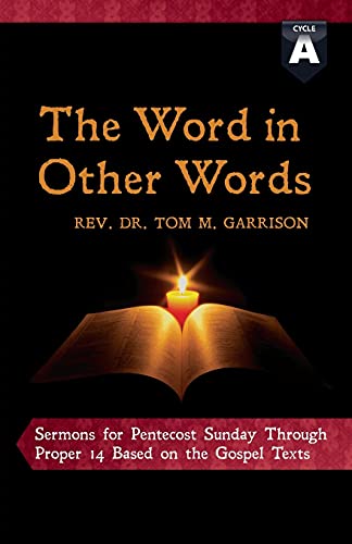 Garrison - Word in Other Words: Cycle a Sermons for Pentecost Sunday T
