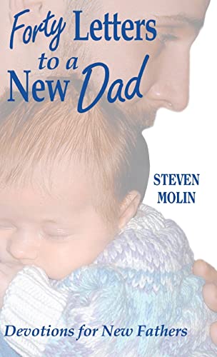 MOLIN - 40 LETTERS TO A NEW DAD - New hardback or cased book